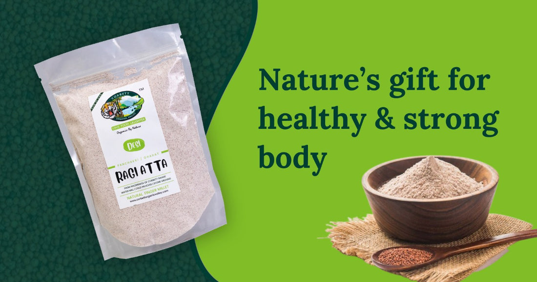 GLUTEN FREE RAGI: NATURE’S GIFT FOR HEALTHY & STRONG BODY.